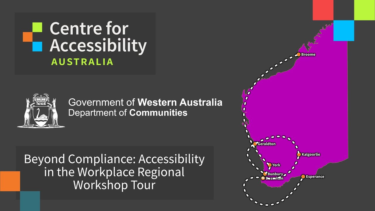 Beyond Compliance Accessibility in the Workplace Regional Workshop Tour