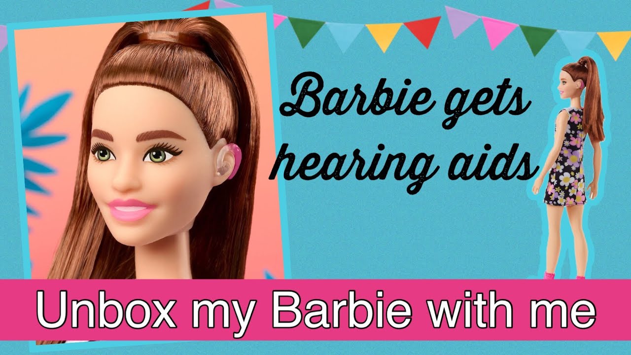 Barbie with hearing aids- unboxing
