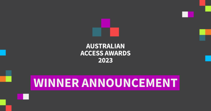 Australian Access Awards 2023 logo. Winner Announcement. On both sides are the Centre for Accessibility Australia pixels logo.