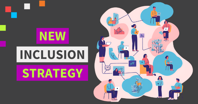 Image text says New Inclusion Strategy.