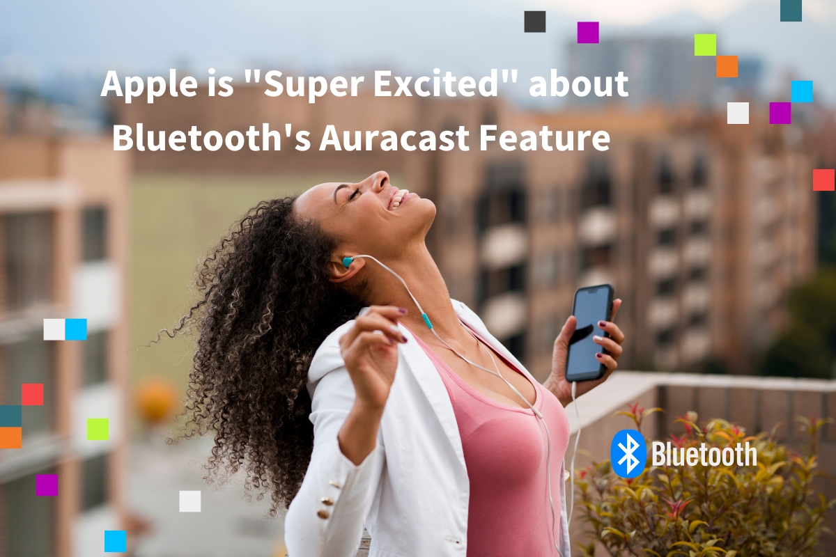 A woman is in mid dance while holding a phone. Text says Apple is "super excited' about Bluetooth's Auracast Feature,