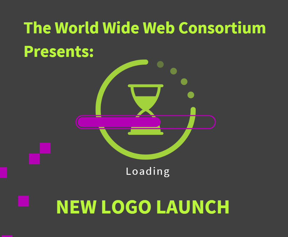 Text says The World Web Consortium presents new logo launch. The image is of a graphic hour glass and a buffering symbol in front of it.