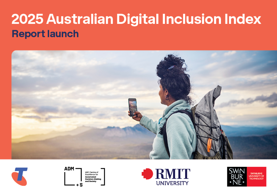 Image is of a woman staring into the distance, taking a photo of a sunrise. Text says 2025 Australian Digital Inclusion Index Report Launch. Below are four logos, they are Telstra, ARC Centre for Excellence for Automated Decision Making and Society, RMIT University and Swanburne University of Technology, 