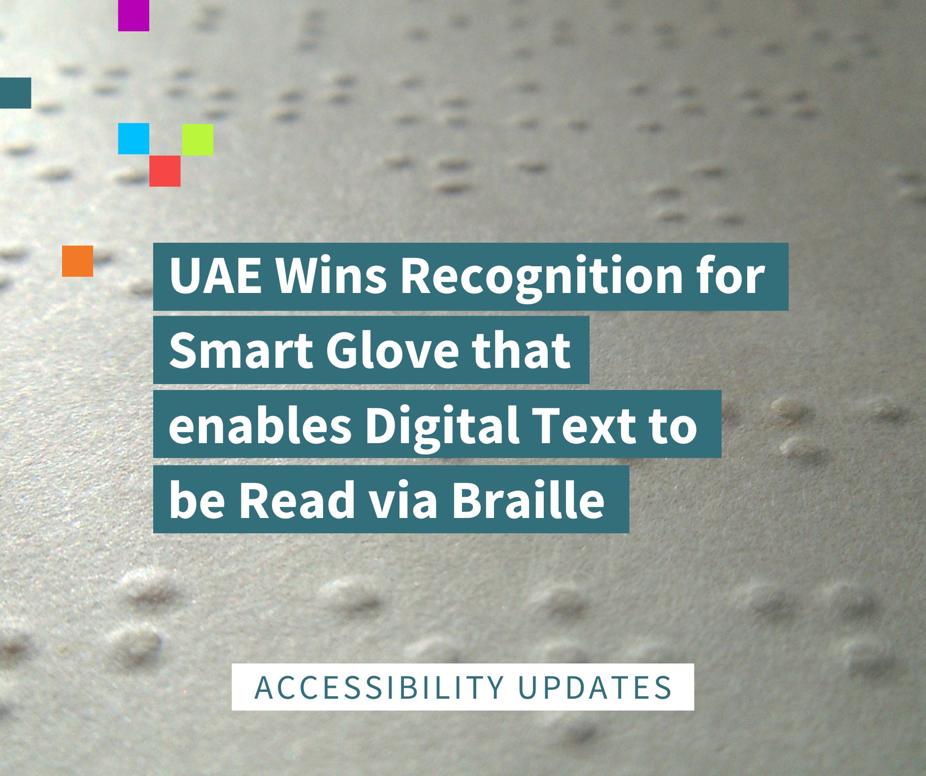 Image of Braille writing with text reading "UAE wins recognition for smart glove that enables digital text to be read via braille".