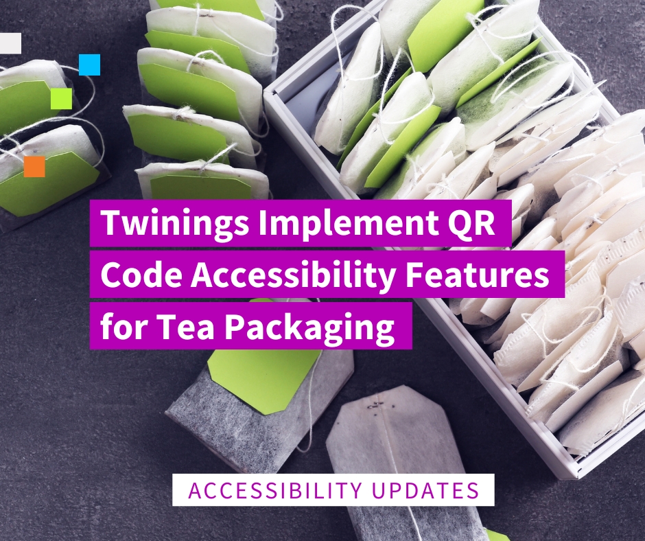 graphic image of a box of tea bags arranged against a dark surface, with text reading "Twinings implement QR code accessibility features for tea packaging across the UK". 