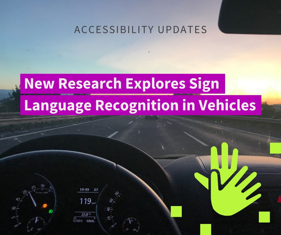 image of a car's driver seat interior as it drives on a highway. the text reads "New research explores sign language recognition in vehicles".