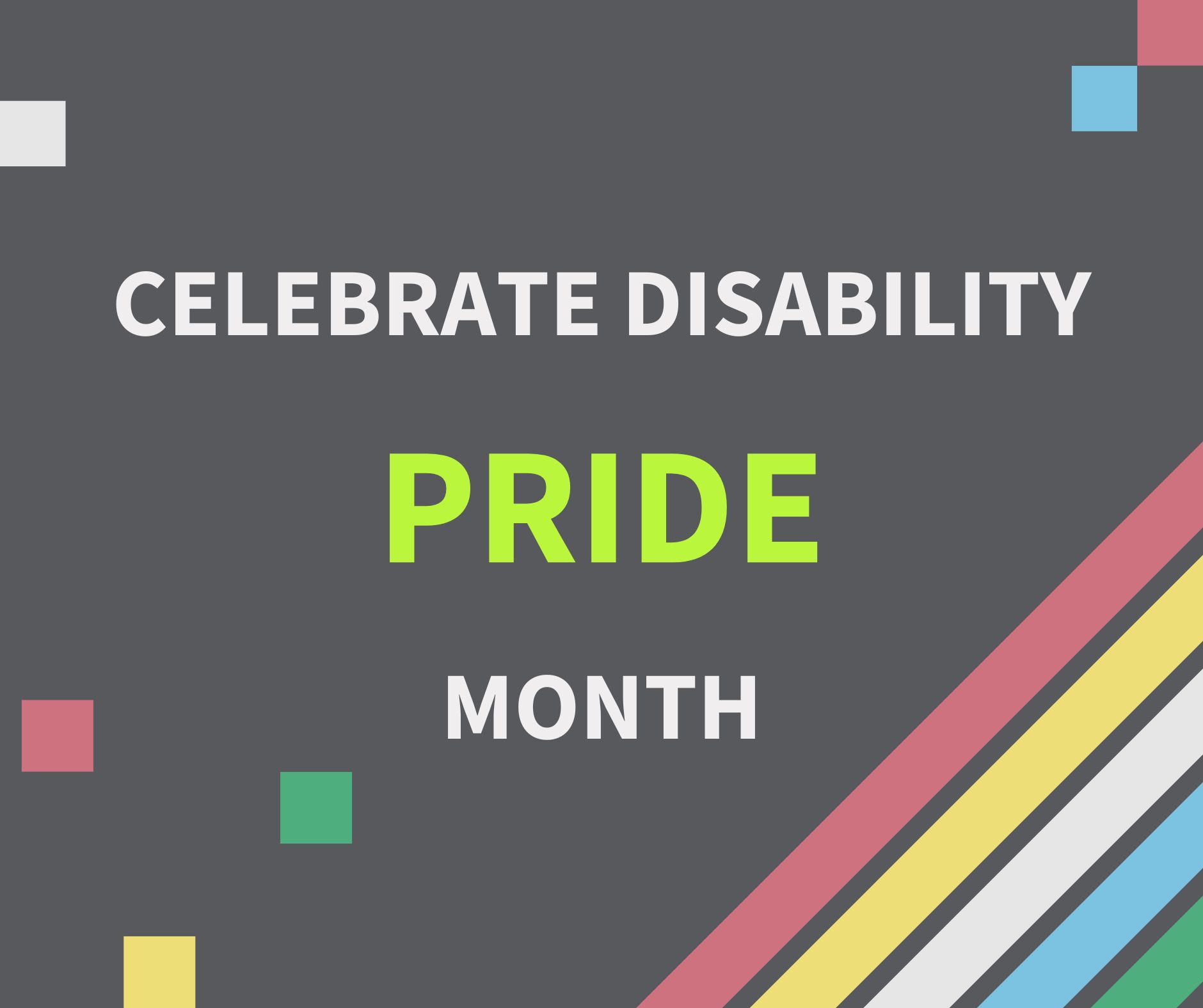 black graphic with text reading "celebrate disability pride month". The disability pride flag is on the bottom right and around the design are CFA Australia's signature dots.